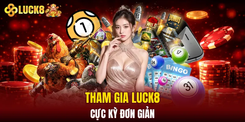 LUCK8 | Trang Chủ Luck8 Chính Thức | Nạp Đầu +188K 14 Tham gia LUCK8 cực kỳ đơn giản
